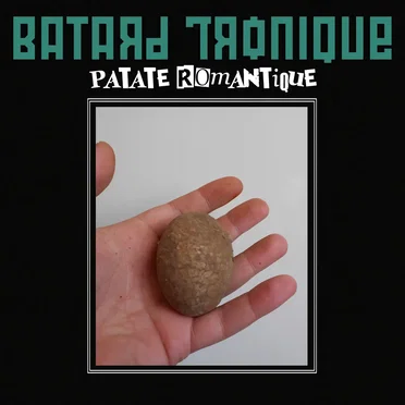 Patate Romantique by Batard Tronique - album cover