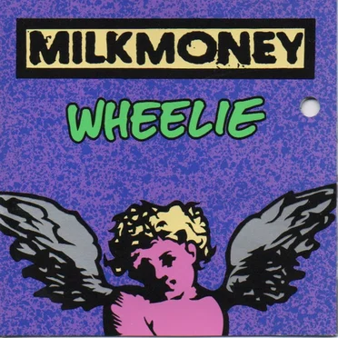 Wheelie by Milkmoney - album cover