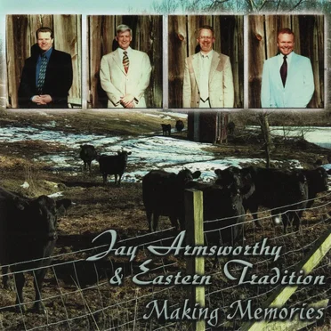 Making Memories by Jay Armsworthy & Eastern Tradition - album cover