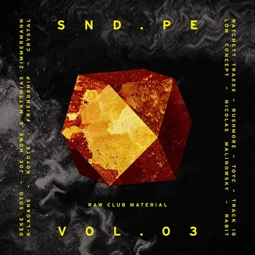 SND.PE, Vol. 3: Raw Club Material by Various Artists - album cover