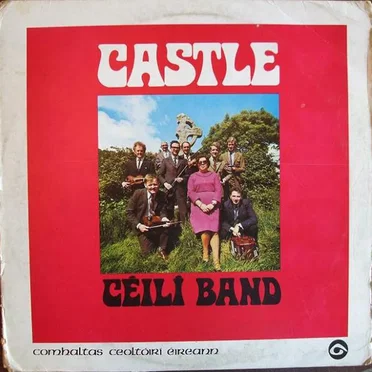 Castle Céilí Band by Castle Céilí Band - album cover