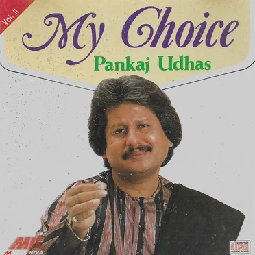 My Choice Vol. II by Pankaj Udhas - album cover