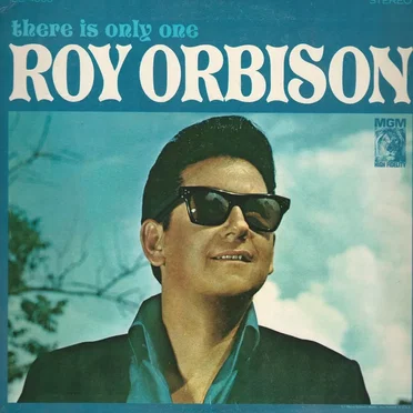 There Is Only One Roy Orbison