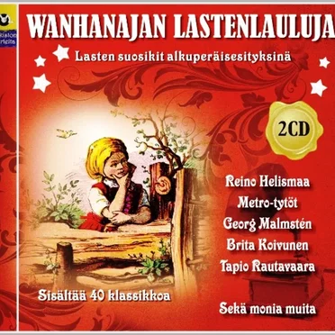Wanhanajan lastenlauluja: Lasten suosikit alkuperäisesityksinä by Various Artists - album cover