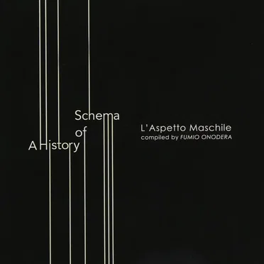 A History of Schema: L'Aspetto Maschile by Various Artists - album cover