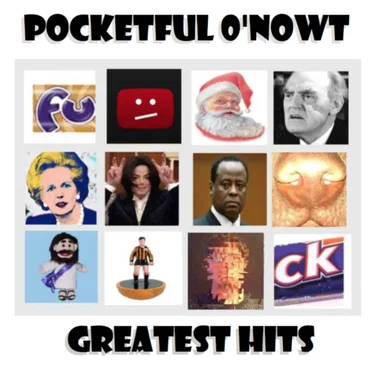 Greatest Hits by Pocketful O’Nowt - album cover