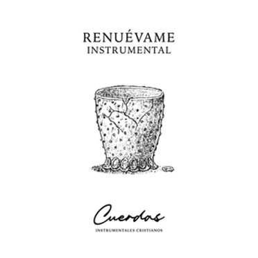 Renuévame instrumental by Cuerdas Instrumentales Cristianos - album cover