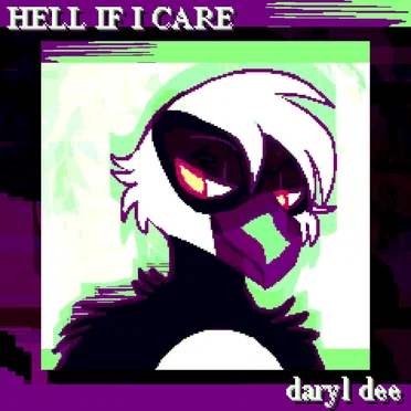 hell if i care by daryl dee - album cover