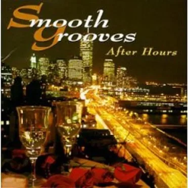 Smooth Grooves: After Hours by Various Artists - album cover