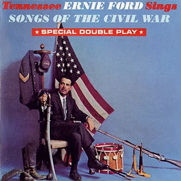 Tennessee Ernie Ford Sings Songs of the Civil War