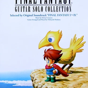 Final Fantasy Guitar Solo Collection: Selected by Original Soundtrack "FINAL FANTASY I~IX"