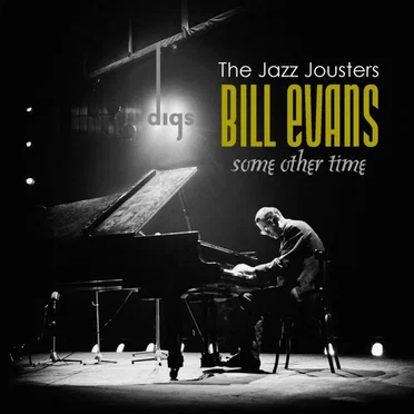 Some Other Time (Digs Bill Evans)