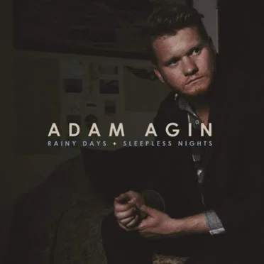 Rainy Days + Sleepless Nights by Adam Agin - album cover
