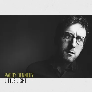 Little Light by Paddy Dennehy - album cover
