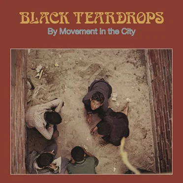 Black Teardrops by Movement in the City - album cover