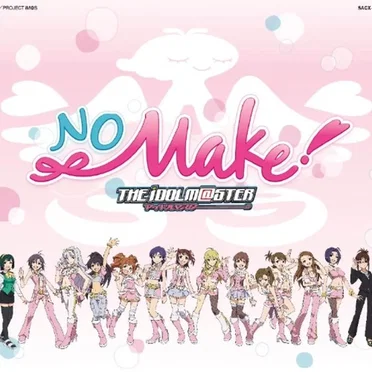 THE IDOLM@STER No Make!