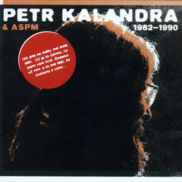 Petr Kalandra & ASPM 1982 - 1990