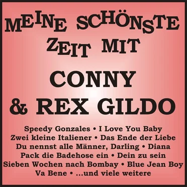 Meine schönste Zeit mit Conny & Rex Gildo