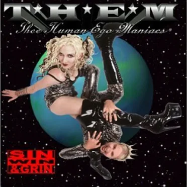 Sin, Win & Grin by T.H.E.M Thee Human Ego Maniacs - album cover