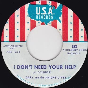 I Don't Need Your Help / Big Bad Wolf by Gary And The Knight Lites - album cover