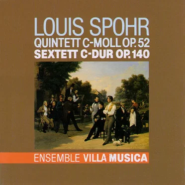 Quintett C‐Moll, op. 52 / Sextett C‐Dur, op. 140