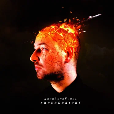 Supersonique by John Lord Fonda - album cover