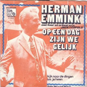 Op een dag zijn we gelijk / Kijk naar de dingen om je heen