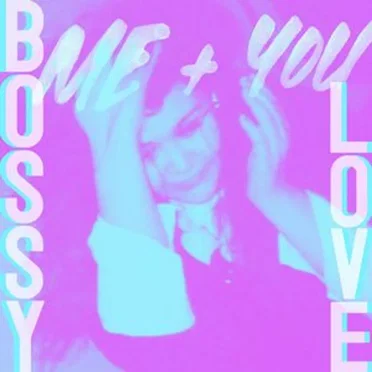 Me + You by Bossy Love - album cover