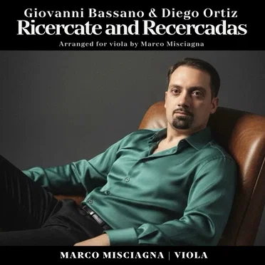Bassano & Ortiz: Ricercate and Recercadas (Arranged for Viola)