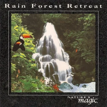 The Sounds of Nature: Rain Forest Retreat by Byron M. Davis - album cover