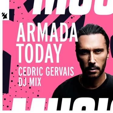 Armada Today: Cedric Gervais