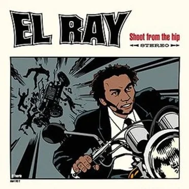 Shoot From the Hip by El Ray - album cover