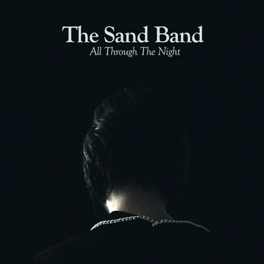 All Through the Night by The Sand Band - album cover