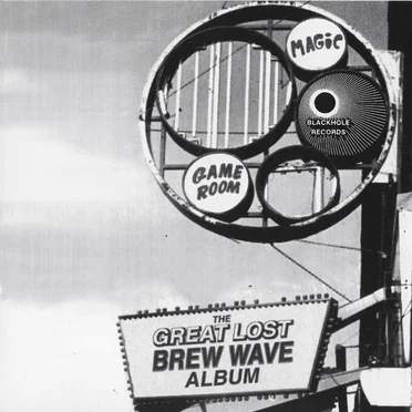 The Great Lost Brew Wave Album by Various Artists - album cover