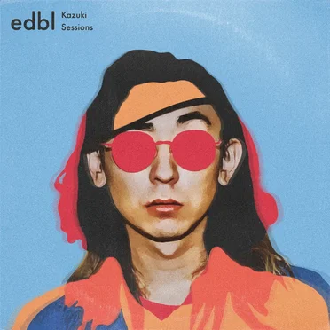 The edbl × Kazuki Sessions