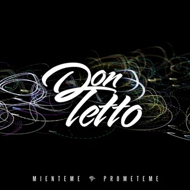 Mienteme, Prometeme