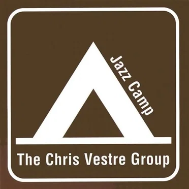 Jazz Camp by The Chris Vestre Group - album cover