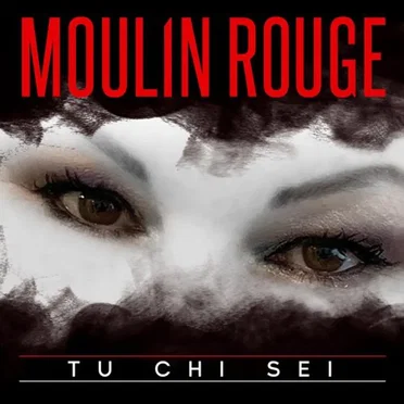 Tu chi sei by Moulin Rouge - album cover