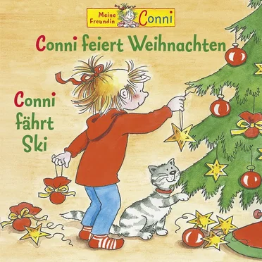 Conni feiert Weihnachten / Conni fährt Ski by Liane Schneider - album cover