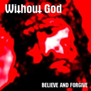 Believe and Forgive
