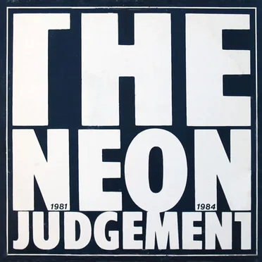 1981–1984 by The Neon Judgement - album cover