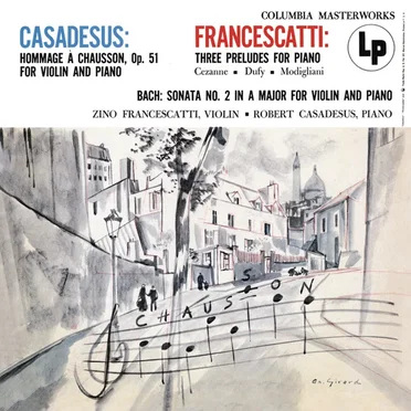 Casadesus: Hommage à Chausson / Francescatti: 3 Preludes for Piano / Bach: Violin Sonata no. 2