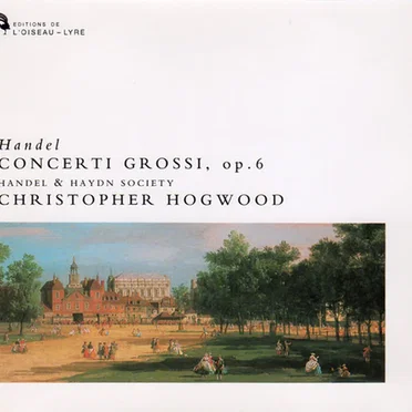 Concerti Grossi, op. 6