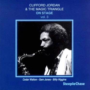 On Stage, Vol. 3 by Clifford Jordan And The Magic Triangle - album cover