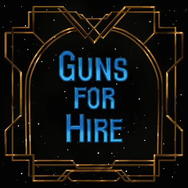 Guns for Hire (from Arcane)