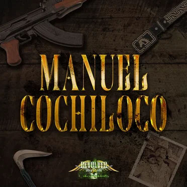 Manuel el Cochiloco by Revolver Cannabis - album cover