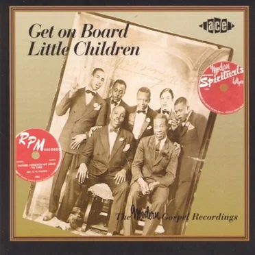 Get On Board Little Children: The Modern Gospel Recordings by Various Artists - album cover