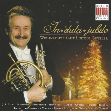In dulci jubilo: Weihnachten mit Ludwig Güttler