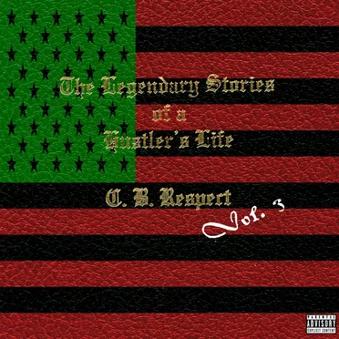 The Legendary Stories of a Hustler’s Life, Vol. 3