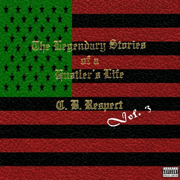 The Legendary Stories of a Hustler’s Life, Vol. 3